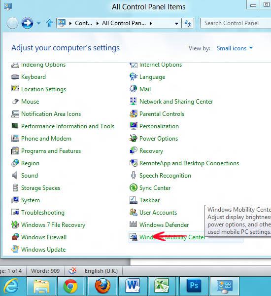Scroll Down all the way and click on Windows Mobility Center