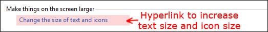 Change the size of text and icons