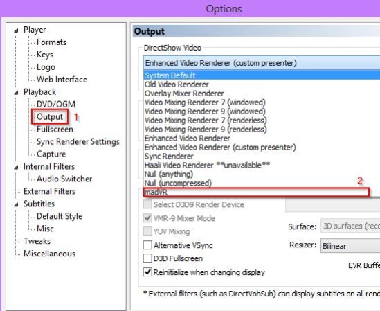 Click on Output, then select MadVR from the dropdown list