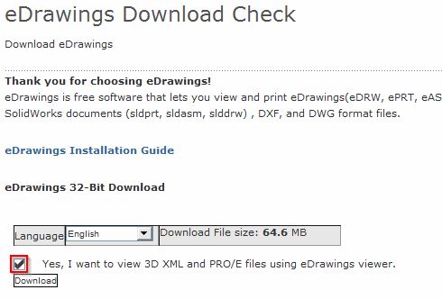 Check the 3D XML and PRO/E box before downloading for maximum compatibility