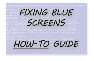 Fixing Blue Screens How To
