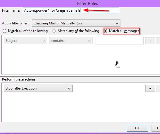 Give filter a name and choose when to send autoresponder - choose Match all messages