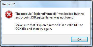 Make Sure that explorerframe.dll is a valid DLL