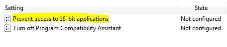 Prevent Access to 16 bit applications Windows 7