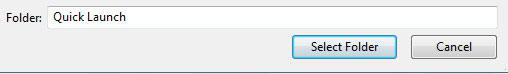 Select Folder: Quick Launch