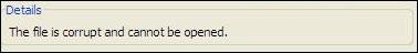 The file is corrupt and cannot be opened