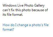 Windows Live Photo Gallery can't fix this photo because of its file format